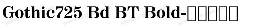 Gothic725 Bd BT Bold字体转换